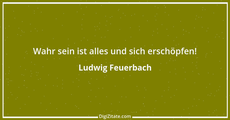 Zitat von Ludwig Feuerbach 63