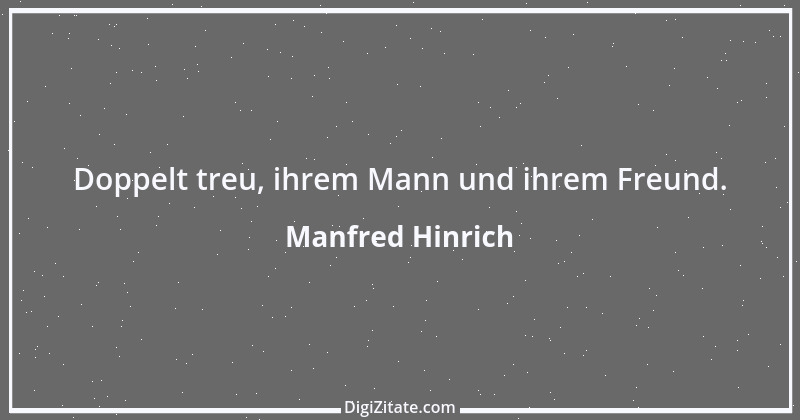 Zitat von Manfred Hinrich 2554