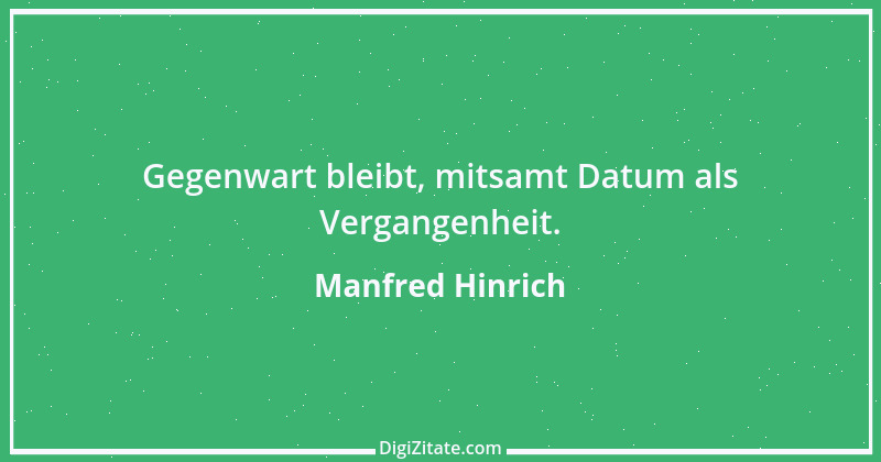 Zitat von Manfred Hinrich 3554