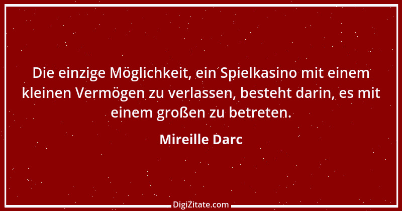 Zitat von Mireille Darc 1