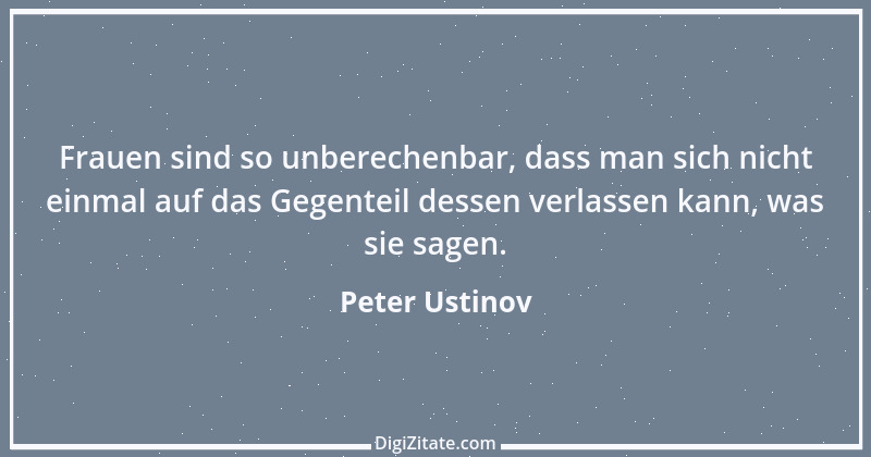 Zitat von Peter Ustinov 67