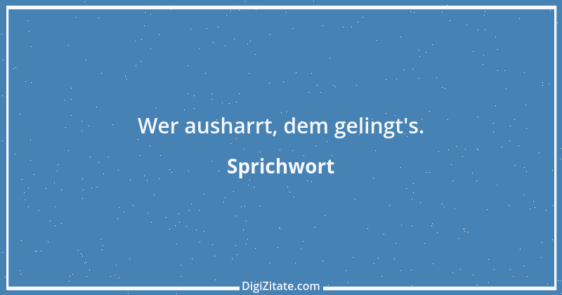 Zitat von Sprichwort 13372