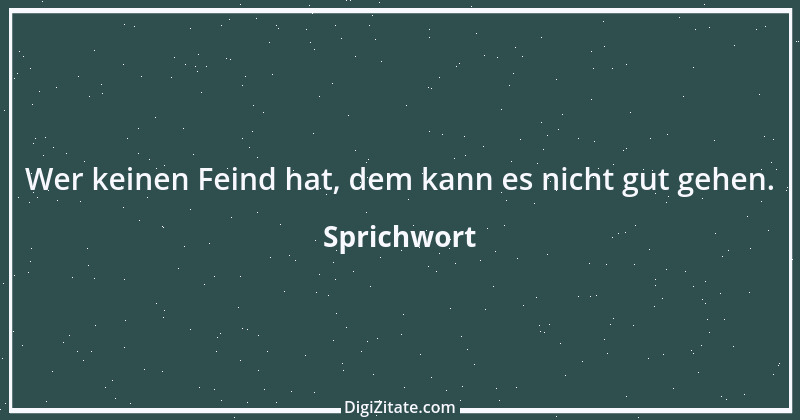 Zitat von Sprichwort 8372