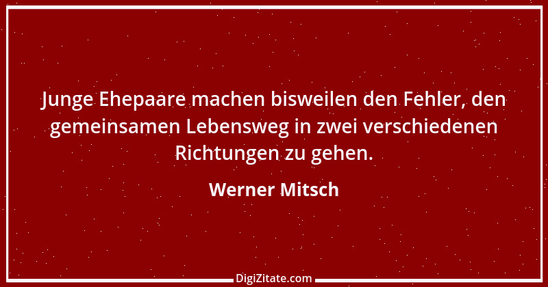 Zitat von Werner Mitsch 84