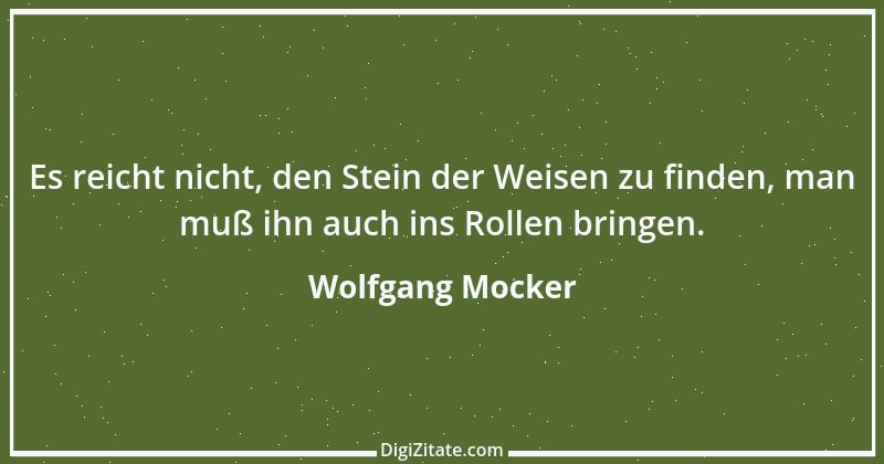 Zitat von Wolfgang Mocker 401