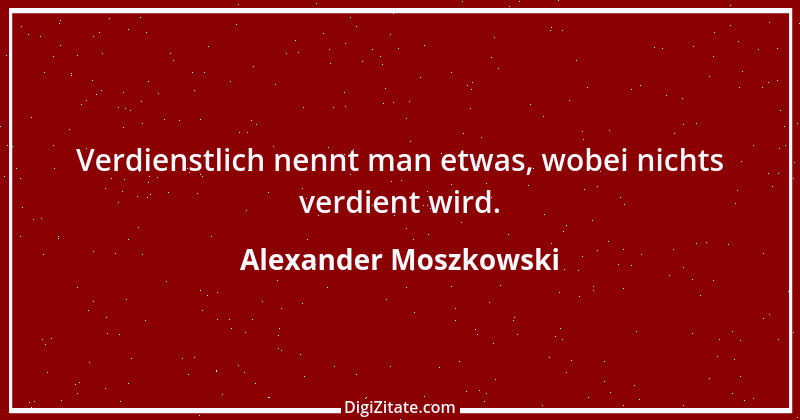 Zitat von Alexander Moszkowski 26