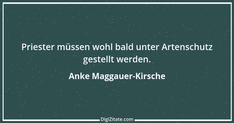 Zitat von Anke Maggauer-Kirsche 678