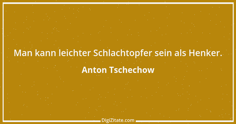 Zitat von Anton Tschechow 114