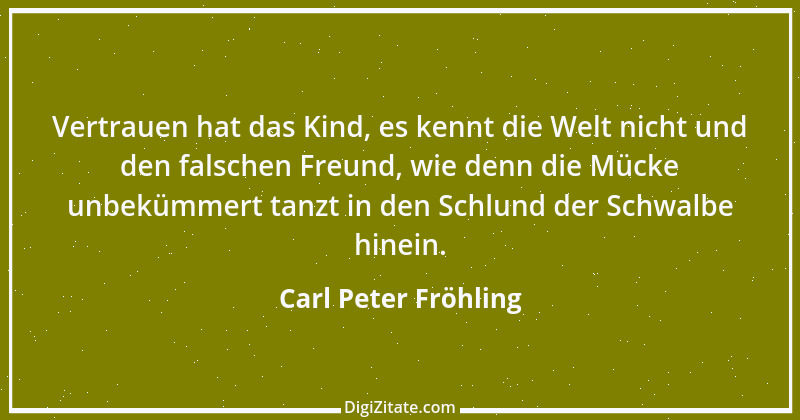 Zitat von Carl Peter Fröhling 98