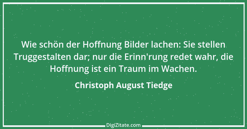 Zitat von Christoph August Tiedge 5