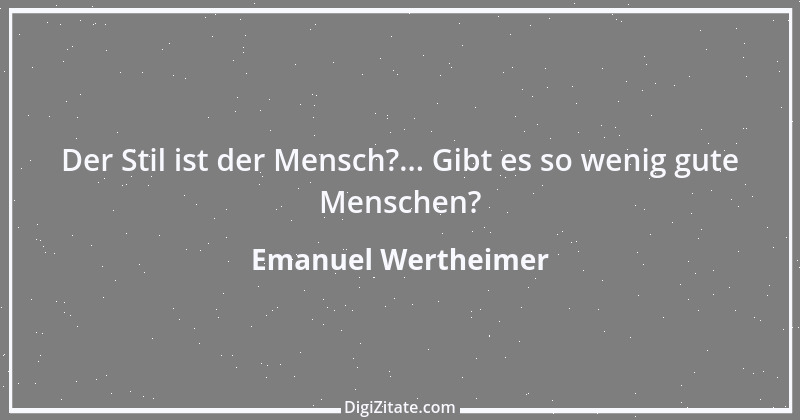 Zitat von Emanuel Wertheimer 456