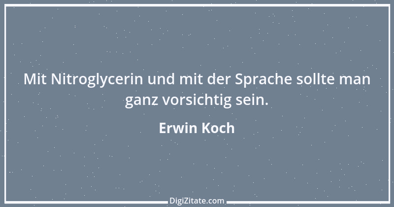 Zitat von Erwin Koch 512