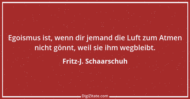 Zitat von Fritz-J. Schaarschuh 115