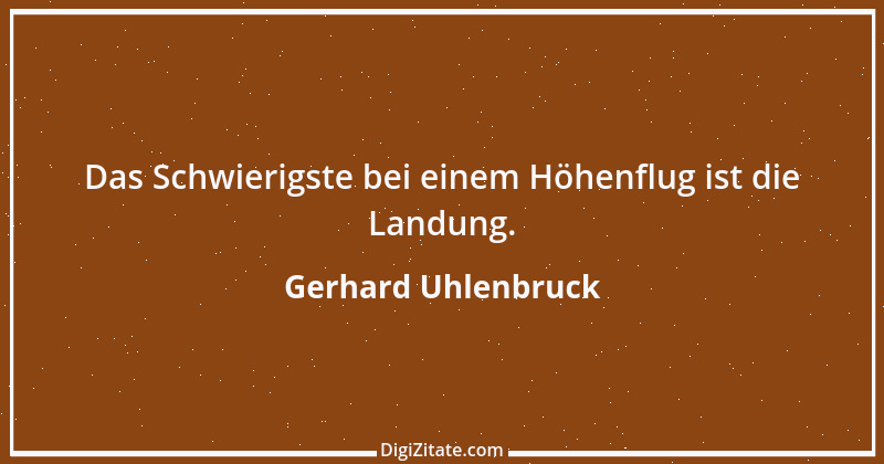 Zitat von Gerhard Uhlenbruck 201