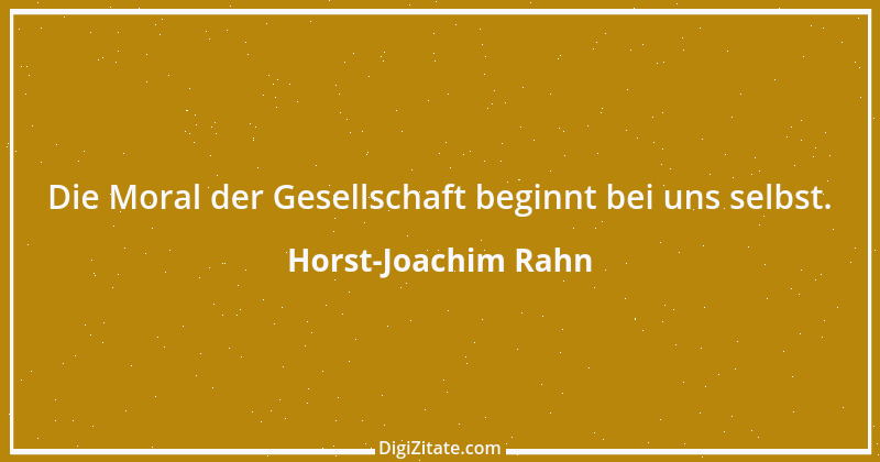 Zitat von Horst-Joachim Rahn 62