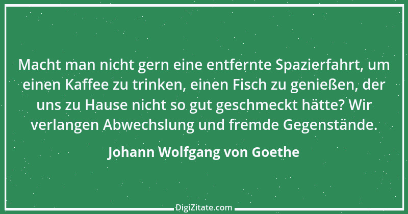 Zitat von Johann Wolfgang von Goethe 2381