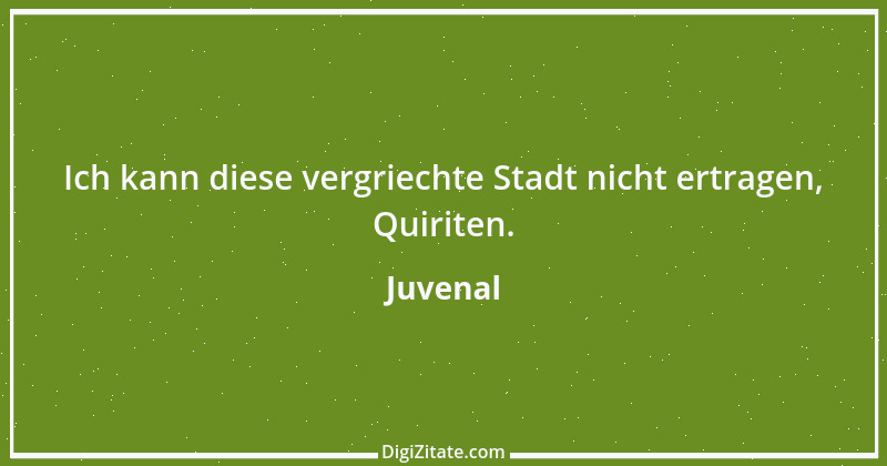 Zitat von Juvenal 54