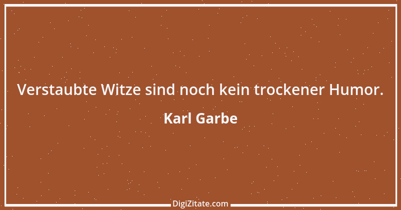 Zitat von Karl Garbe 9