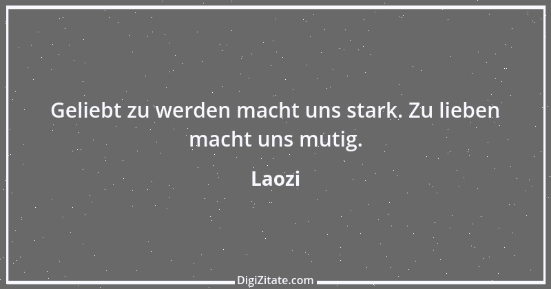 Zitat von Laozi 107