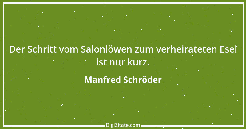 Zitat von Manfred Schröder 79