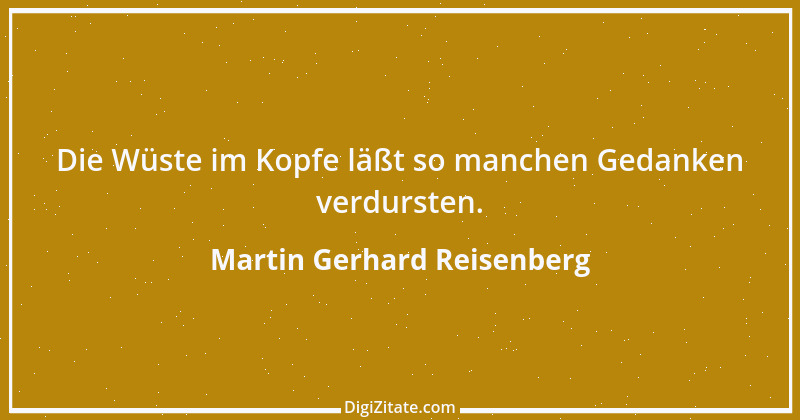 Zitat von Martin Gerhard Reisenberg 696