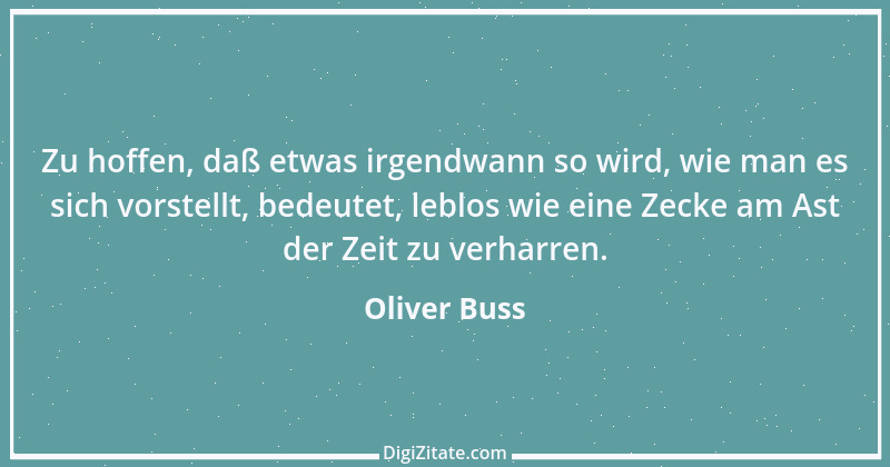 Zitat von Oliver Buss 4