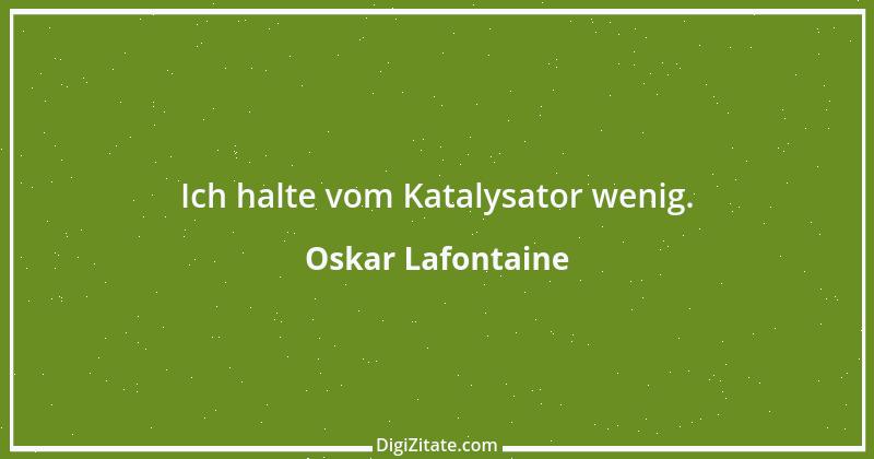 Zitat von Oskar Lafontaine 110