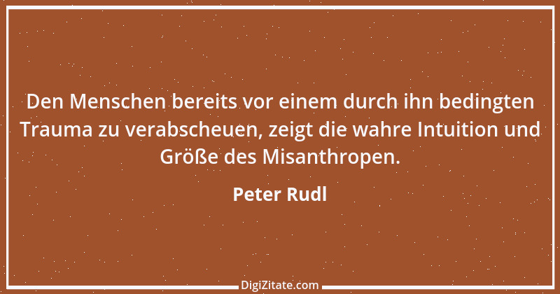 Zitat von Peter Rudl 655