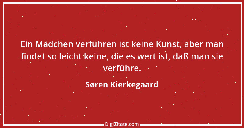 Zitat von Søren Kierkegaard 124