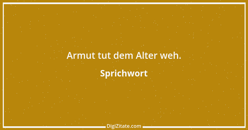 Zitat von Sprichwort 10373