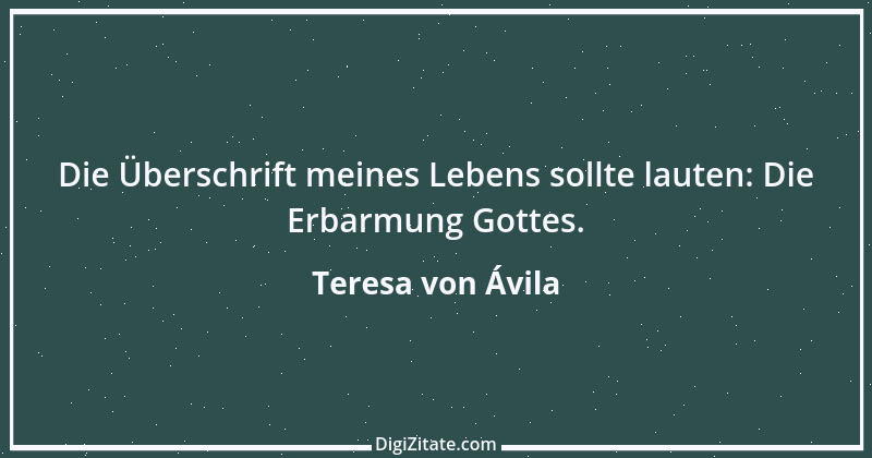 Zitat von Teresa von Ávila 1