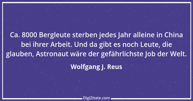 Zitat von Wolfgang J. Reus 221