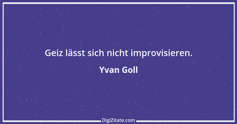 Zitat von Yvan Goll 1