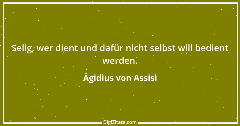 Zitat von Ägidius von Assisi 3