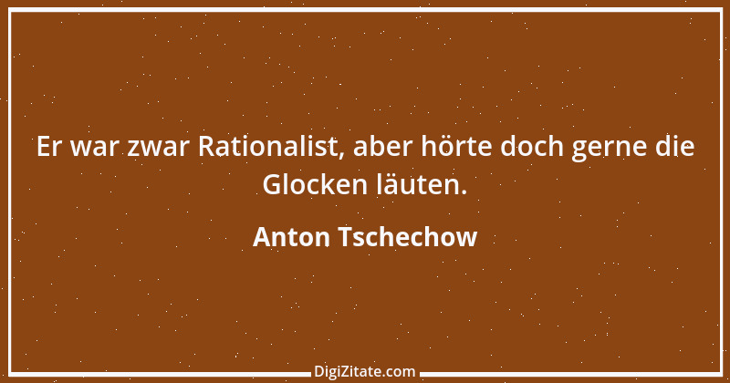 Zitat von Anton Tschechow 115