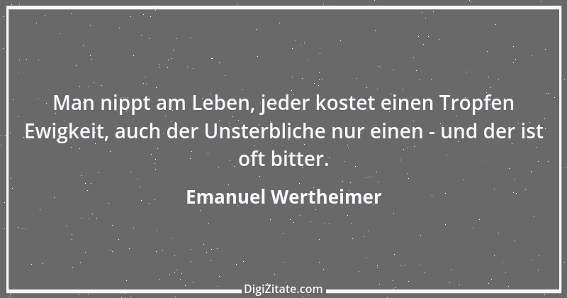 Zitat von Emanuel Wertheimer 457