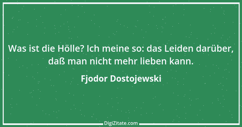 Zitat von Fjodor Dostojewski 171