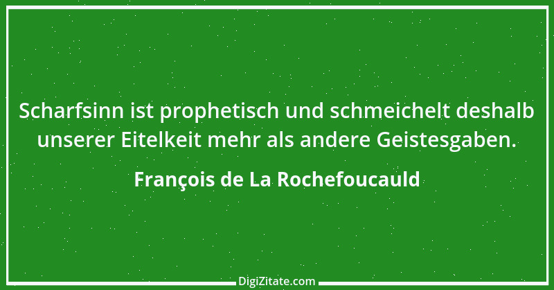 Zitat von François de La Rochefoucauld 295