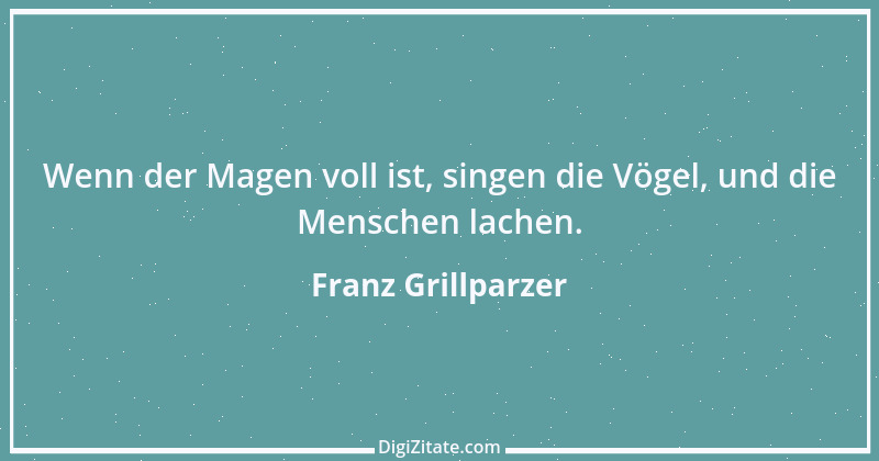 Zitat von Franz Grillparzer 228