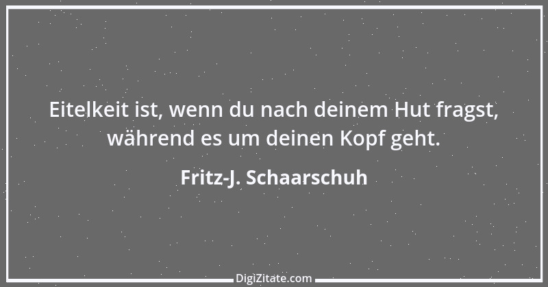 Zitat von Fritz-J. Schaarschuh 116