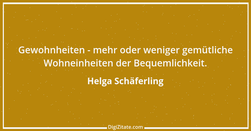 Zitat von Helga Schäferling 137