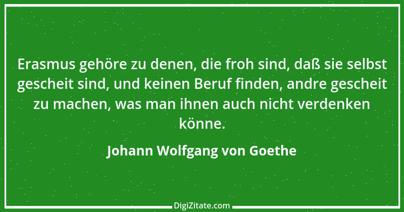 Zitat von Johann Wolfgang von Goethe 3382