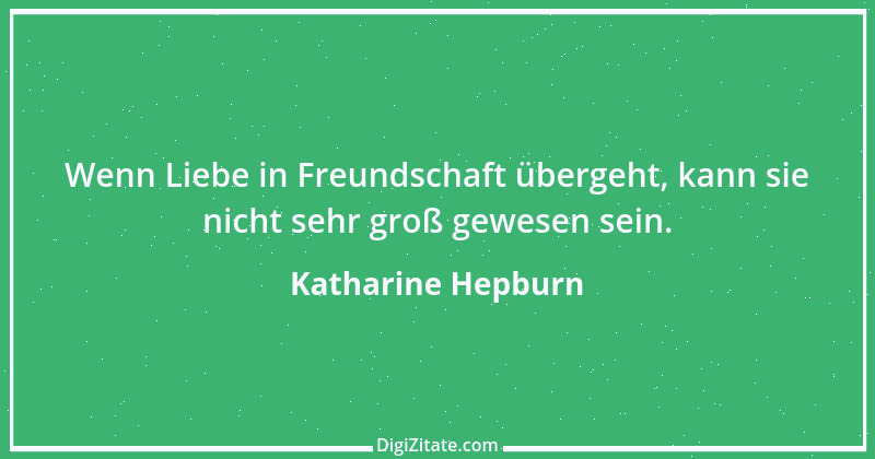 Zitat von Katharine Hepburn 15