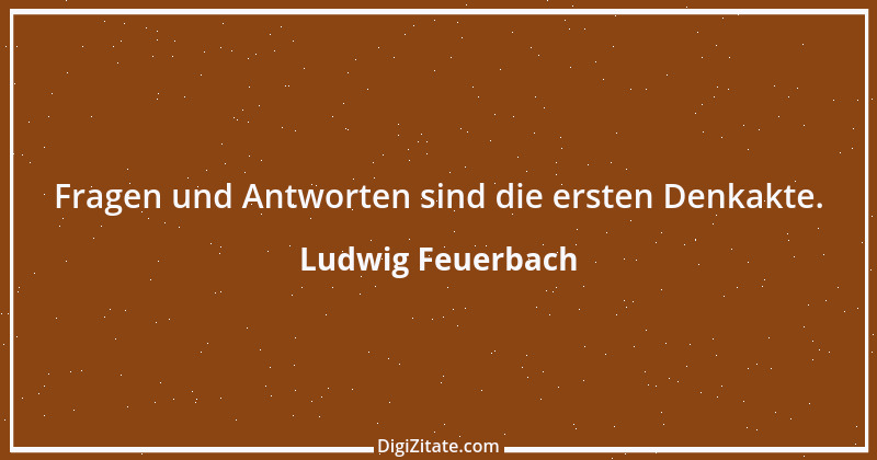 Zitat von Ludwig Feuerbach 65