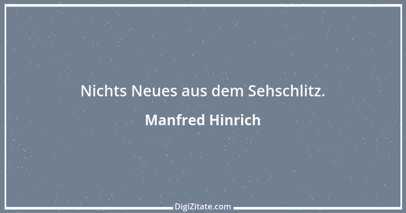 Zitat von Manfred Hinrich 556