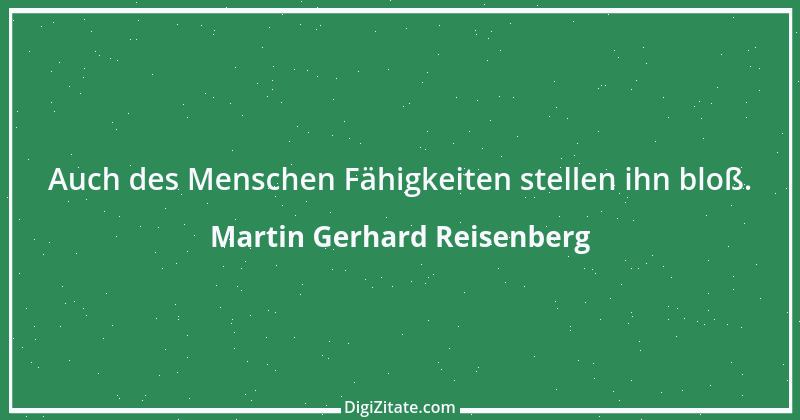 Zitat von Martin Gerhard Reisenberg 2697