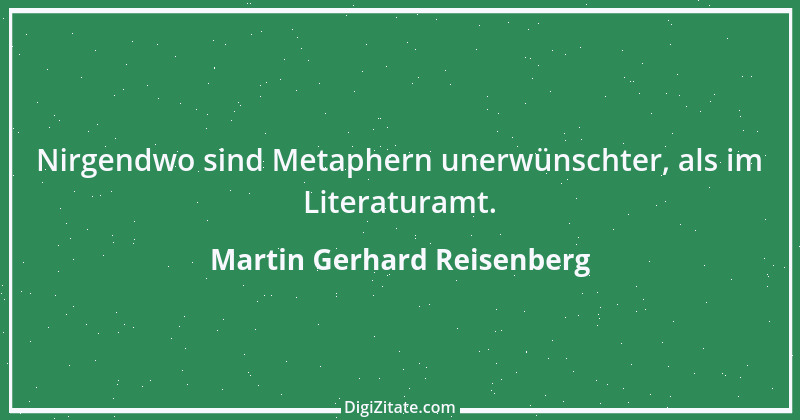 Zitat von Martin Gerhard Reisenberg 697