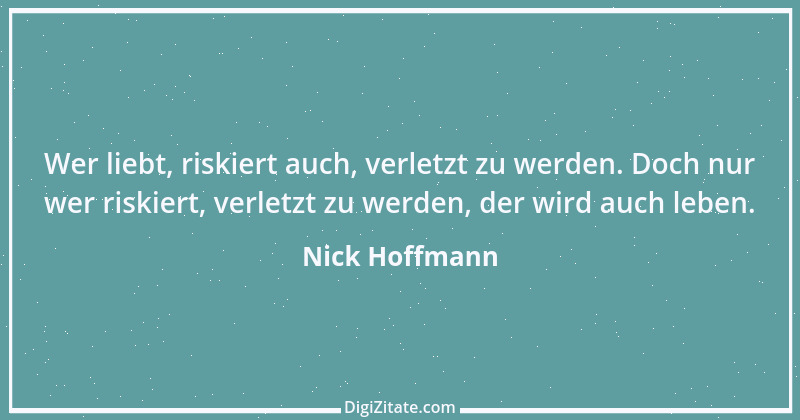 Zitat von Nick Hoffmann 1