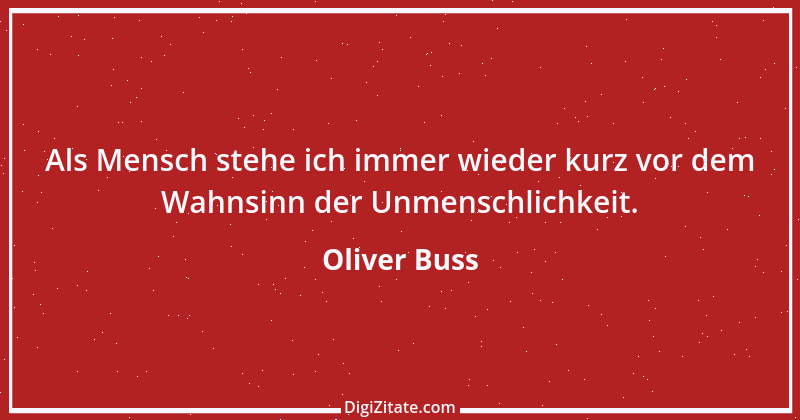 Zitat von Oliver Buss 5