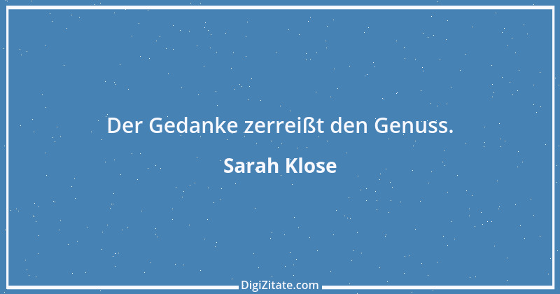 Zitat von Sarah Klose 18